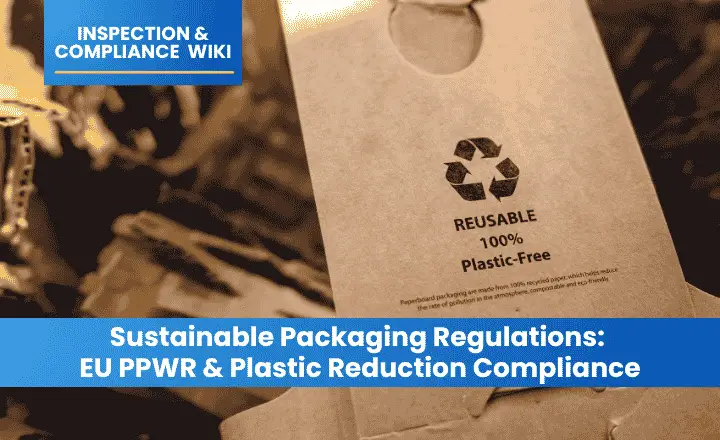 Sustainable Packaging Regulations: EU PPWR and Plastic Reduction Compliance
